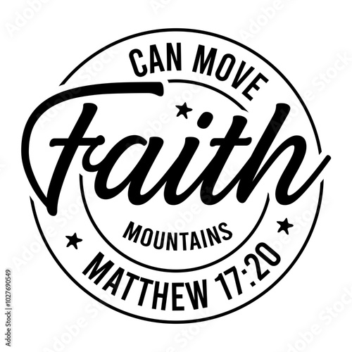 Faith Can Move Mountains Matthew 17:20 SVG