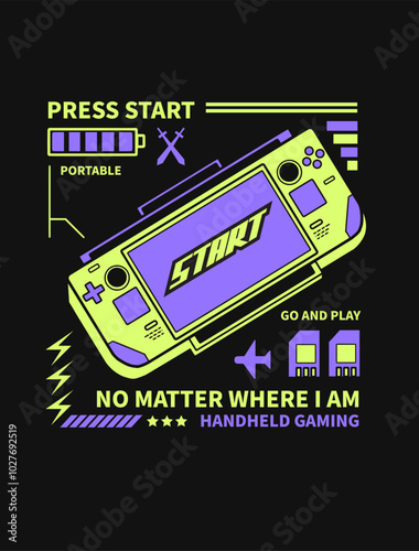 Press start, no matter where I am. Funny gaming t-shirt design vector, Gaming graphic for print. Gamer design illustration.