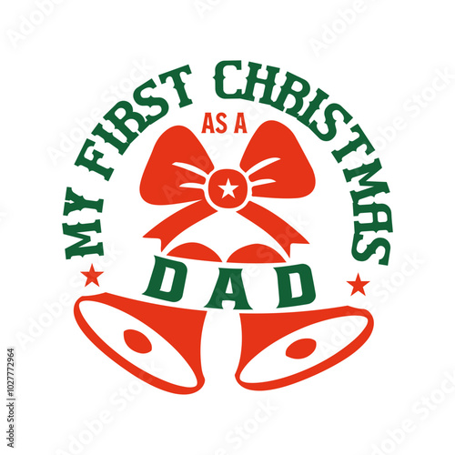 My first christmas as a dad Svg Design