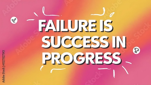 Failure is Success in Progress T-shirt Design Motivational Quote, Illustartion,Typography,Banner,Poster
