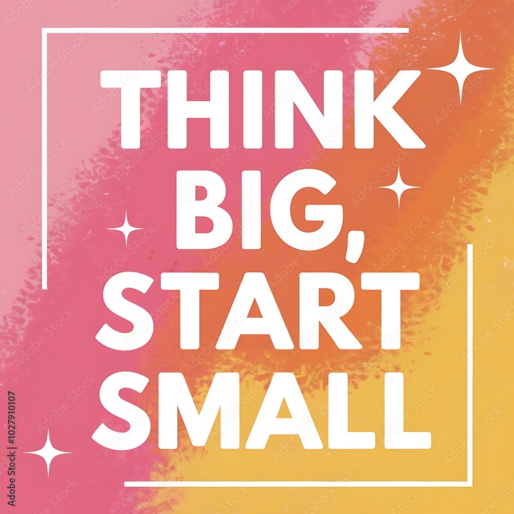 Think Big, Start Small T-shirt Design Motivational Quote, Illustartion,Typography,Banner,Poster Think Big, Start Small T-shirt Design Motivational Quote, Illustartion,Typography,Banner,Poster