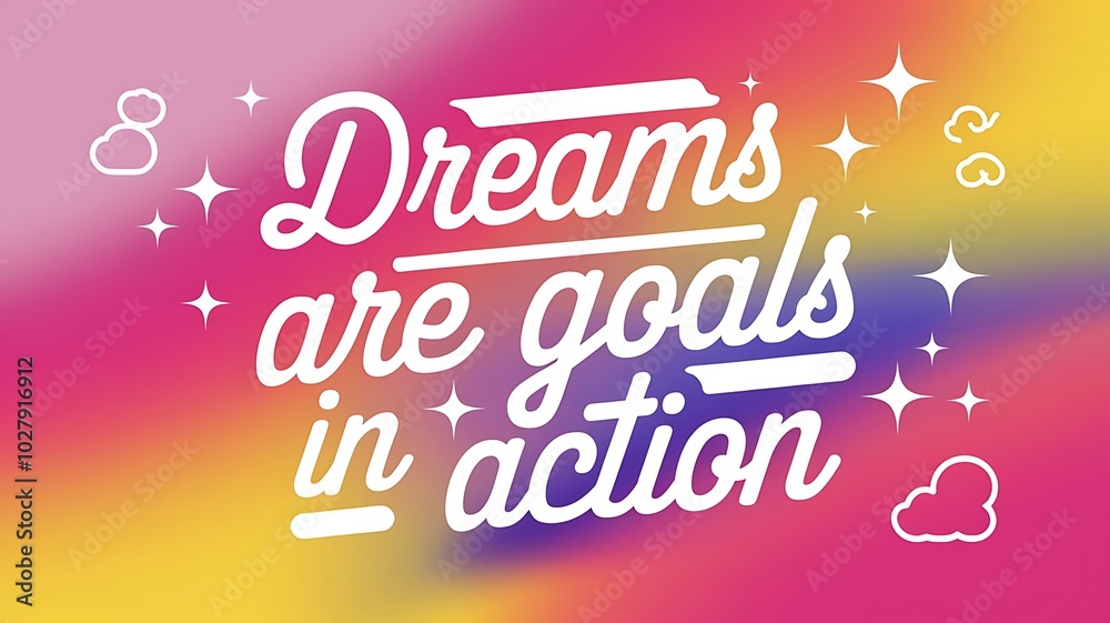 Naklejka premium Dreams are Goals in Action T-shirt Design Motivational Quote, Illustartion,Typography,Banner,Poster