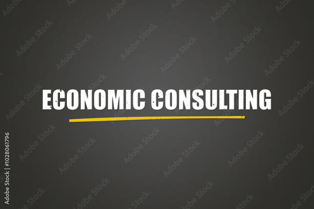 Economic Consulting. A blackboard with white text. Illustration with grunge text style. Economic Consulting. A blackboard with white text. Illustration with grunge text style.