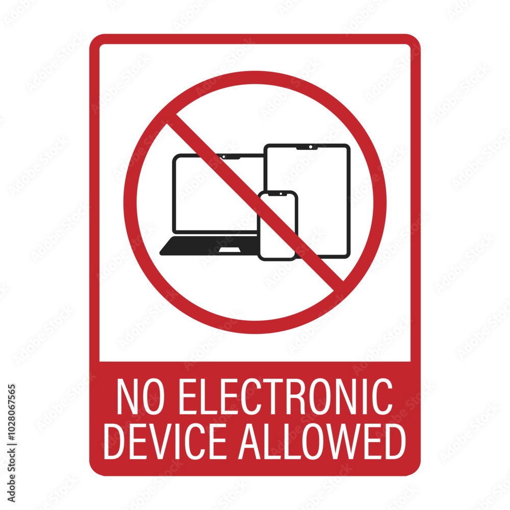 Isolated prohibition sign electronic gadget, cellphone, notebook, tablet are not allowed Isolated prohibition sign electronic gadget, cellphone, notebook, tablet are not allowed