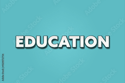 Education. A Illustration with white text isolated on light green background.