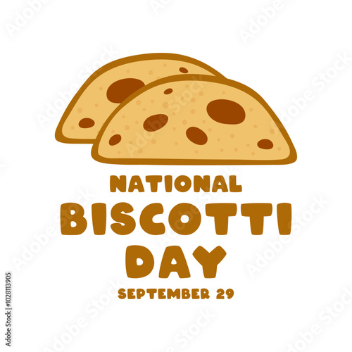 National Biscotti Day. September 29.