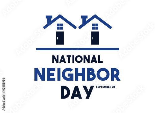 National Neighbor Day. September 28.