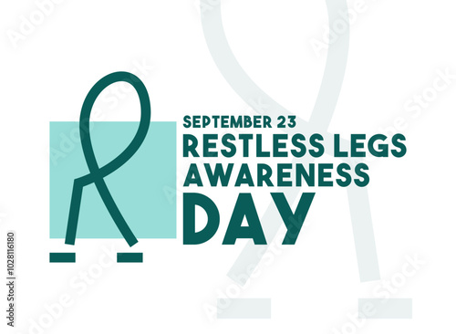 Restless Legs Awareness Day. September 23.