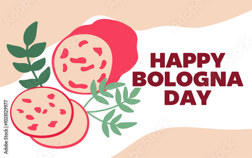 happy national bologna day with delicious bologna
