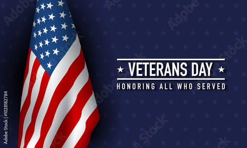 Veterans Day Background Design with Honoring all who served lettering.