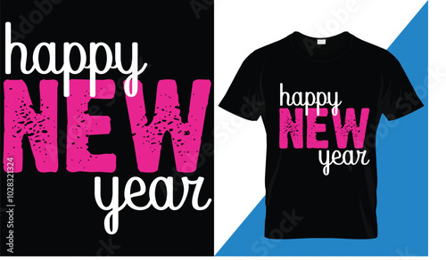Happy new year t-shirt design vector design . Typography, Unique, Greeting stylish t-shirt Vector design template.
