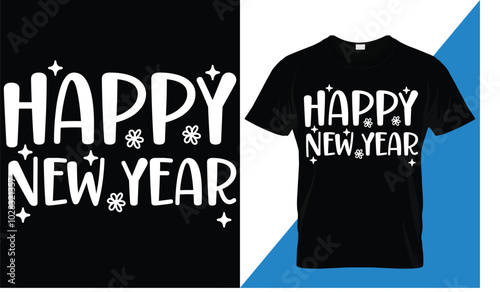 Happy new year t-shirt design vector design . Typography, Unique, Greeting stylish t-shirt Vector design template.