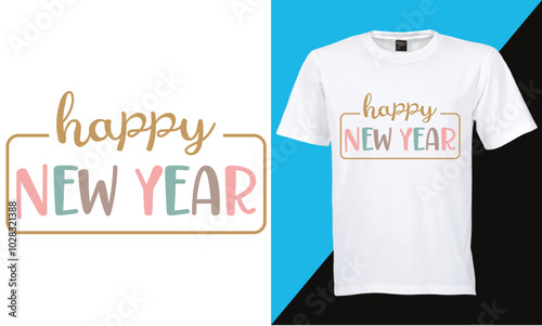 Happy new year t-shirt design vector design . Typography, Unique, Greeting stylish t-shirt Vector design template.