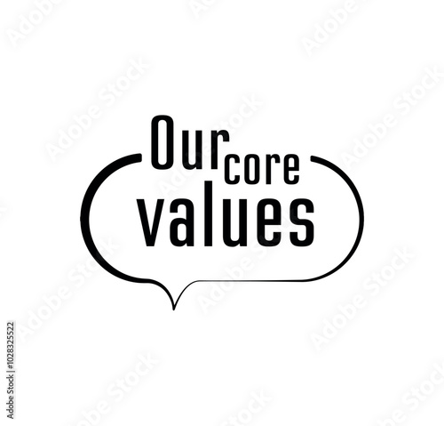 Our core values sign on white background	