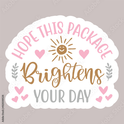 Hope this package brightens your day retro t shirt design