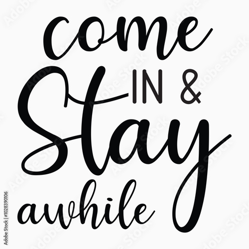 Come in & stay awhile retro t shirt design