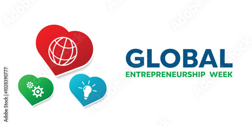 Global Entrepreneurship Week. Heart, earth, gear and lamp. Great for cards, banners, posters, social media and more. White background.