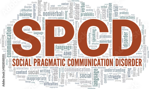 SPCD Social Pragmatic Communication Disorder word cloud conceptual design isolated on white background.