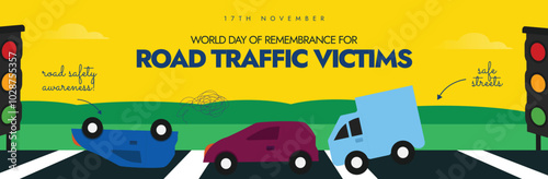 World Day of Remembrance for Road Traffic Victims. November Road Traffic Victims celebration cover banner with two vehicles crashes into each other on road. The day remembers victims of traffic crash