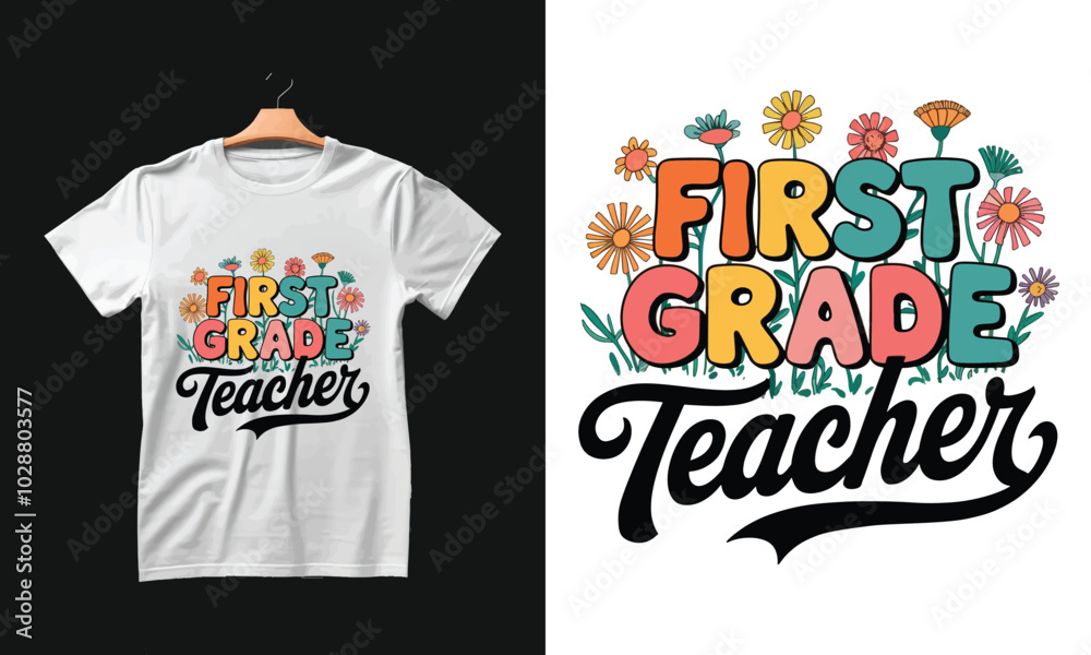 First Grade teacher t shirt design