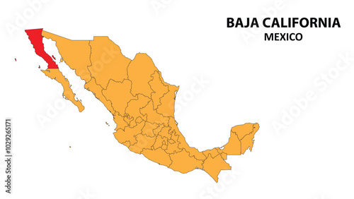 Baja California Map is highlighted on the Mexico map with detailed state and region outlines.