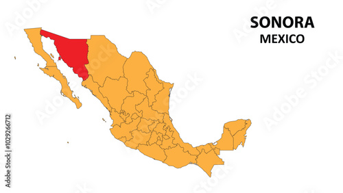 Sonora Map is highlighted on the Mexico map with detailed state and region outlines.