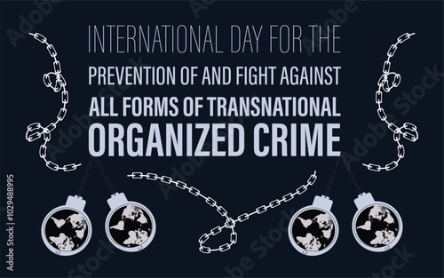 International Day for the Prevention of and Fight against All Forms of Transnational Organized Crime