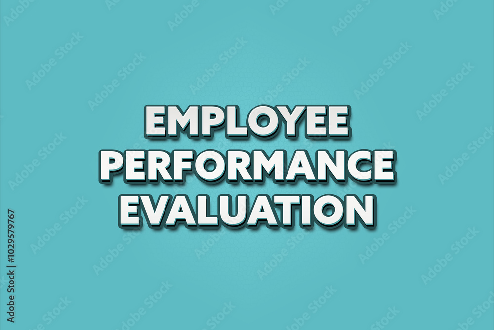 Fototapeta premium Employee performance evaluation. A Illustration with white text isolated on light green background.