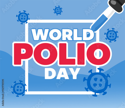 happy polio day with polio vaccine
