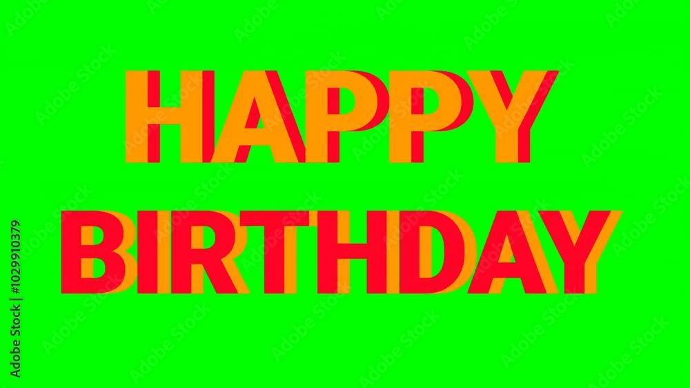 HAPPY BIRTHDAY text animation video on green screen. 4k 60 fps HAPPY BIRTHDAY text animation video on green screen. 4k 60 fps