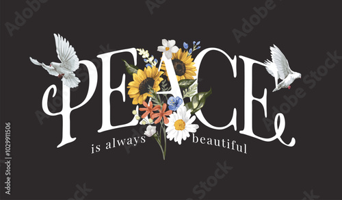 peace calligraphy slogan with colorful flowers bouquet and white pigeon vector illustration on black background