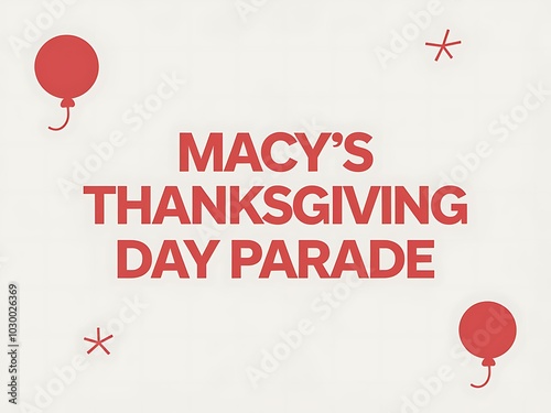 Macy's Thanksgiving Day Parade Logo with Balloons and Stars