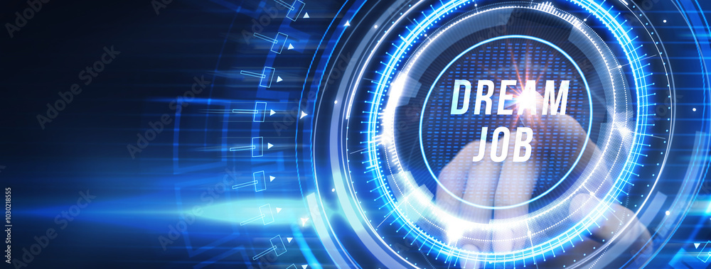 Dream job concept.Business, Technology, Internet and network concept. Dream job concept.Business, Technology, Internet and network concept.
