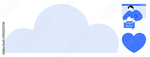 Large cloud symbol in light blue with a person receiving a cash back offer in a dialog box and a blue heart. Ideal for technology, finance, customer engagement, online services, reward programs