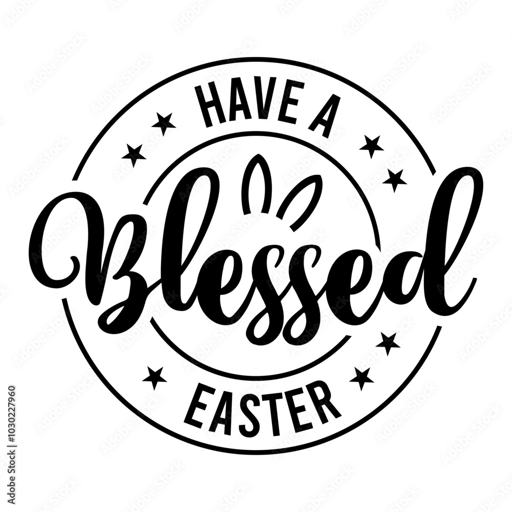 Have A Blessed Easter SVG Have A Blessed Easter SVG