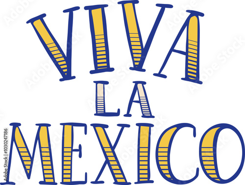 Viva La Mexico Typography