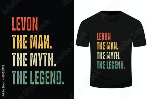 Levon The Man The Myth The Legend Funny Svg Design