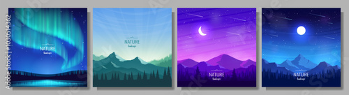 A collection of 4 mountain landscapes. Aurora Borealis, moon over mountains, night sky, sunset or sunrise. Design for travel banners, covers, greeting cards. Vector image.