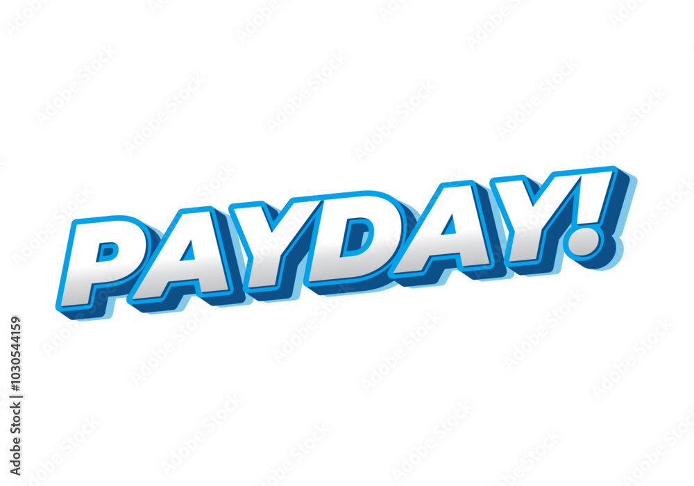 Payday. 3D text effect for digital or print ads Payday. 3D text effect for digital or print ads