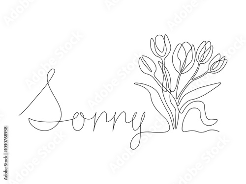 The word is sorry, to be guilty and to ask for forgiveness, apologies. And flower tulip. continuous one line art hand drawing sketch, logo