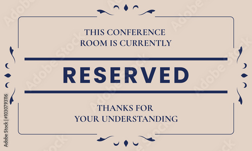 Conference room reserved sign template. - Vector.