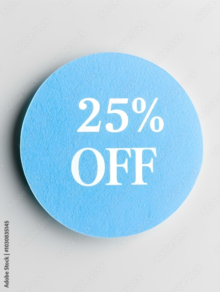 White '25% OFF' Text on a Light Blue Round Paper Note. White Background White '25% OFF' Text on a Light Blue Round Paper Note. White Background