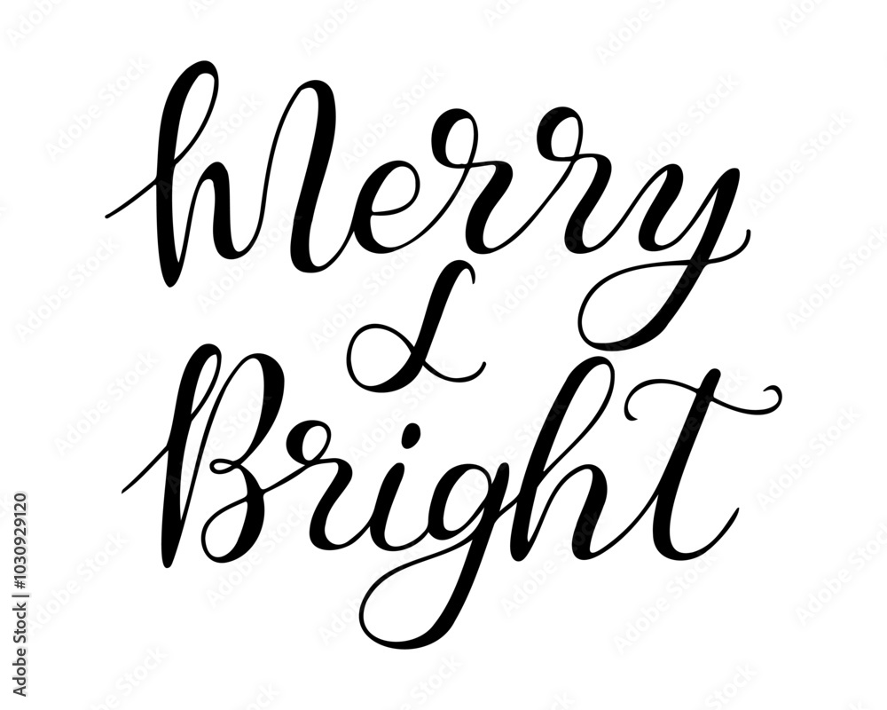 Hand drawn outline calligraphy lettering with text Merry and Bright. Greeting card template for winter holidays banner, postcard, Christmas card. Black vector lettering isolated on white background Hand drawn outline calligraphy lettering with text Merry and Bright. Greeting card template for winter holidays banner, postcard, Christmas card. Black vector lettering isolated on white background