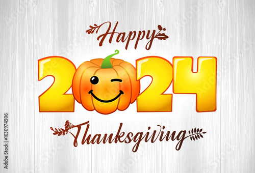 Happy Thanksgiving 2024, pumpkin emoji on wooden background. Vector concept with 3d smiling pumpkin in numbers 2024 on wooden planks