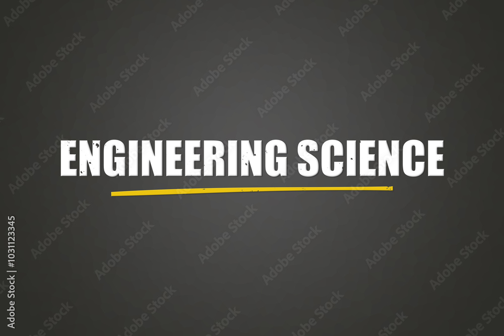 Engineering Science. A blackboard with white text. Illustration with grunge text style.