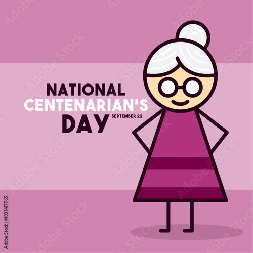 National Centenarian's Day. September 22.