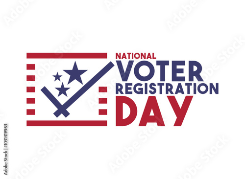 National Voter Registration Day. The Fourth Tuesday in September.