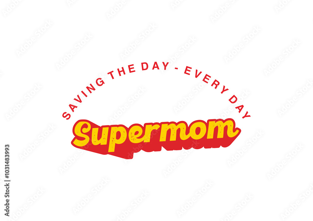 Supermom saving the day every day 4 Supermom saving the day every day 4