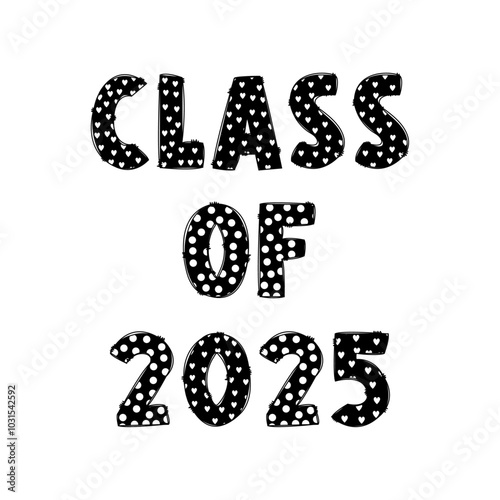 Class of 2025. Graduation banner for high school, college graduate.