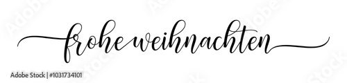 Frohe Weihnachten – Merry Christmas German language, Calligraphy brush text banner with transparent background